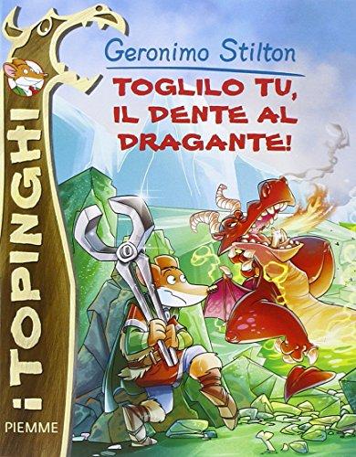 Toglilo tu, il dente al dragante!