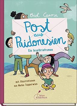 Post aus Paidonesien: Ein Inselbriefroman