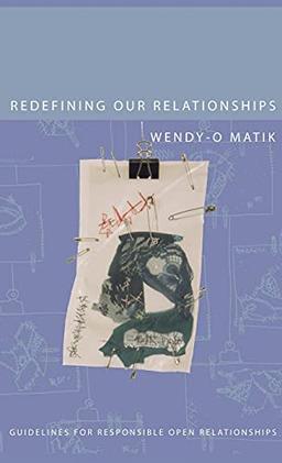 Redefining Our Relationships: Guidelines for Responsible Open Relationships