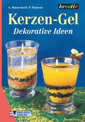 Kerzen- Gel. Dekorative Ideen