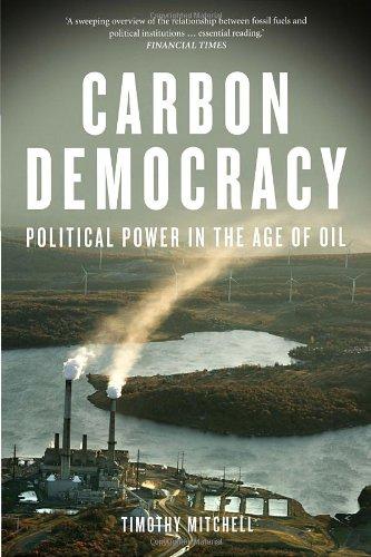 Carbon Democracy: Political Power in the Age of Oil