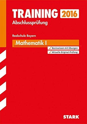 Training Abschlussprüfung Realschule Bayern - Mathematik I