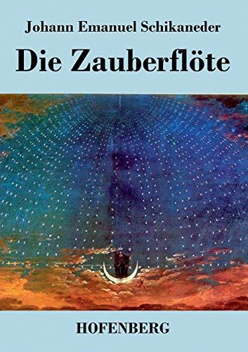 Die Zauberflöte: Libretto