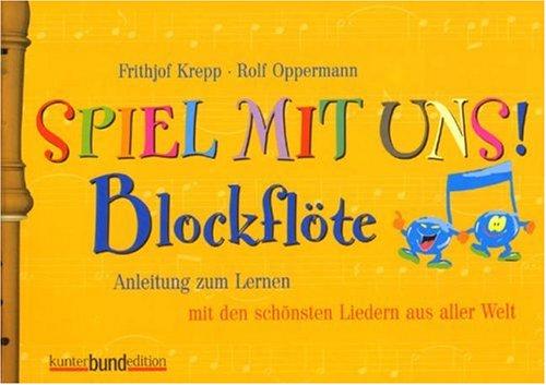 Spiel mit uns (mir)!, Blockflöte