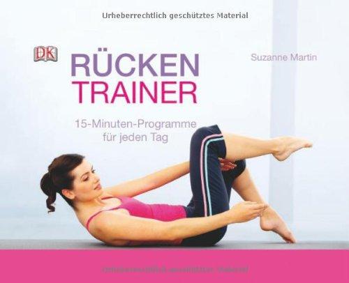 Rücken-Trainer: 15-Minuten-Programme für jeden Tag