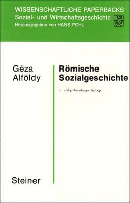 Römische Sozialgeschichte (Wissenschaftliche Paperbacks Sozial- Und Wirtschaftsgeschich)