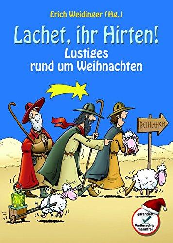 Lachet ihr Hirten: Lustiges rund um Weihnachten