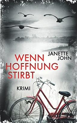 Wenn Hoffnung stirbt (Kripo Bodensee, Band 8)