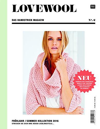 Lovewool No. 2 Das Handstrick Magazin