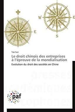 Le droit chinois des entreprises à l épreuve de la mondialisation