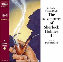 The Adventures of Sherlock Holmes III: Vol 3 (Classic Fiction)