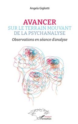 Avancer sur le terrain mouvant de la psychanalyse : observations en séance d'analyse