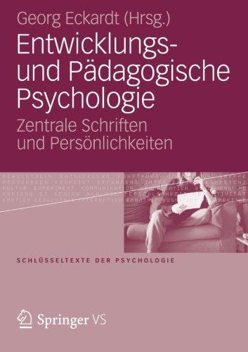 Entwicklungs- und Pädagogische Psychologie: Zentrale Schriften und Persönlichkeiten (Schlüsseltexte der Psychologie) (German Edition)