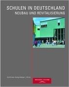 Schulen in Deutschland: Neubau und Revitalisierung