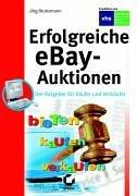 Erfolgreiche eBay-Auktionen. Der Ratgeber für Käufer und Verkäufer