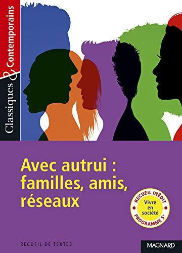 Avec autrui : familles, amis, réseaux : recueil de textes