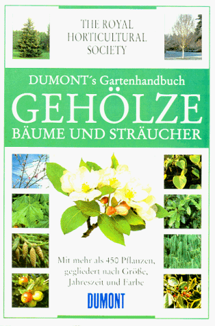 DuMont's Gartenhandbuch, Gehölze, Bäume und Sträucher