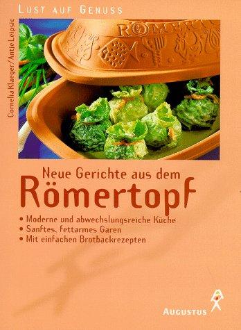 Neue Gerichte aus dem Römertopf