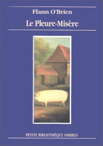 Le pleure-misère ou La triste histoire d'une vie de chien