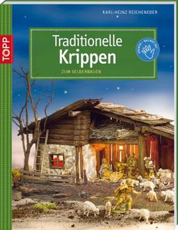 Traditionelle Krippen: zum Selberbauen