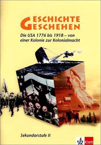 Geschichte und Geschehen - Sekundarstufe II. Ausgabe für Baden-Württemberg: Geschichte und Geschehen. Themenheft 12 / 13. Baden-Württemberg. Gymnasien ... 1918 - von einer Kolonie zur Kolonialmacht