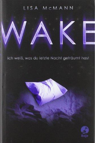 WAKE - Ich weiß, was du letzte Nacht geträumt hast