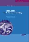 Driever-Fehl, Dorothea, Bd.2 : Übungen und Methoden zur Stärkung der Motivation