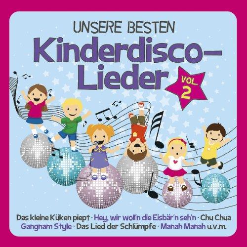 Unsere Besten Kinderdisco-Lieder Vol.2