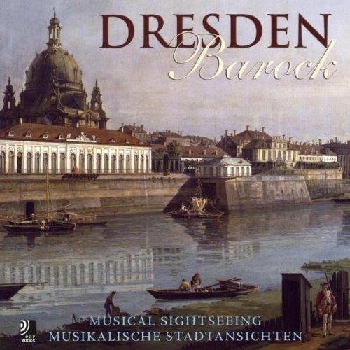 Dresden Barock - Fotobildband inkl. 4 Musik-CDs (earBOOK)