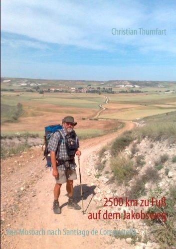 2500 km zu Fuß auf dem Jakobsweg: Von Mosbach nach Santiago de Compostella