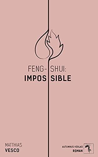 Feng-Shui: Impossible