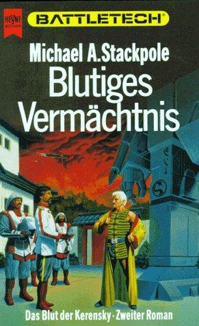 Battletech 11: Das Blut der Kerensky, Buch 2: Blutiges Vermächtnis