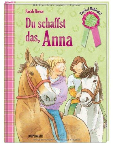 Ponyhof Mühlental. Du schaffst das, Anna