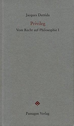 Privileg. Vom Recht auf Philosophie 1. Passagen Forum