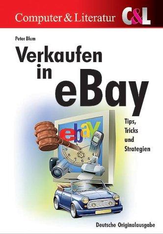 Verkaufen in ebay. Tips, Tricks und Strategien.