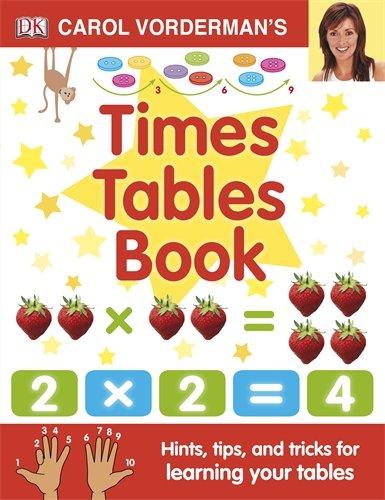 Carol Vorderman's Times Tables Book (Reissues Education 2014)