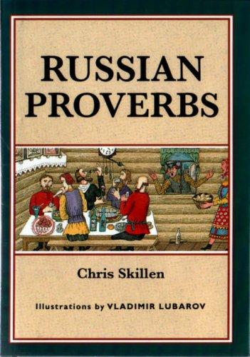 Russian Proverbs (Sayings, quotations, proverbs)