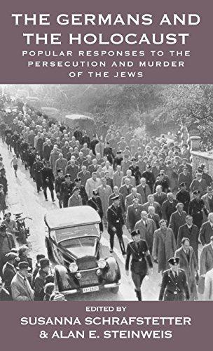 The Germans and the Holocaust: Popular Responses to the Persecution and Murder of the Jews (Vermont Studies on Nazi Germany and the Holocaust, Band 6)