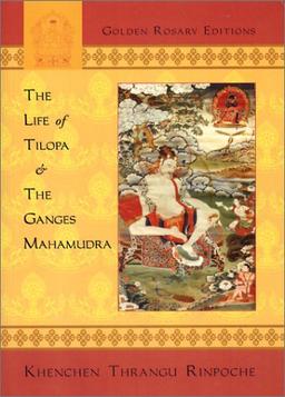 The Life of Tilopa and the Ganges Mahamudra