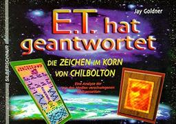 ET hat geantwortet. Die Zeichen im Korn von Chilbolton