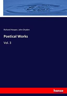 Poetical Works: Vol. 3