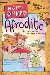 Afrodite. Dea dell'amore che viene e che va