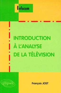 Introduction à l'analyse de la télévision