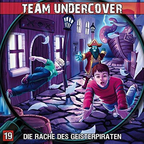 Team Undercover 19: Die Rache des Geisterpiraten