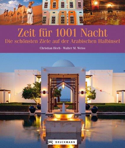 Zeit für 1001 Nacht: Die schönsten Ziele auf der arabischen Halbinsel