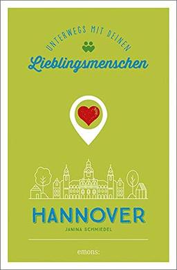 Hannover. Unterwegs mit deinen Lieblingsmenschen