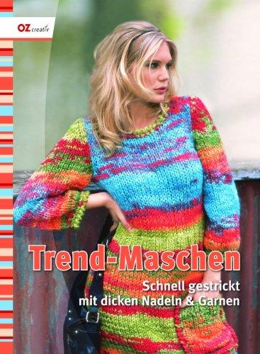 Trend-Maschen: Schnell gestrickt mit dicken Nadeln und Garnen