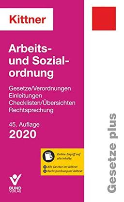 Arbeits- und Sozialordnung: Gesetz/Verordnungen - Einleitungen - Checklisten/Übersichten - Rechtsprechung