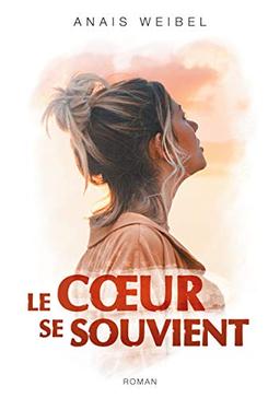 Le Coeur se souvient : « Un incroyable road-trip mêlant suspens et quête identitaire : »