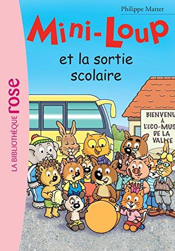 Mini-Loup. Vol. 22. Mini-Loup et la sortie scolaire